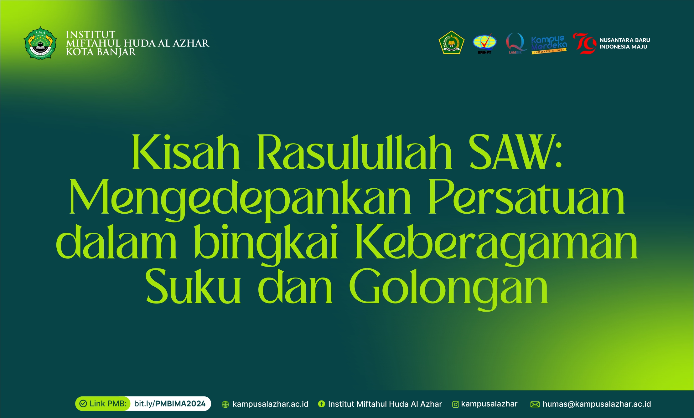 Kisah Rasulullah SAW: Mengedepankan Persatuan dalam bingkai Keberagaman Suku dan Golongan